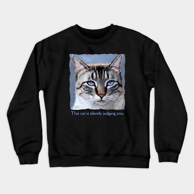 Disappointed, disapproving, judging cat - funny, cute cat design Crewneck Sweatshirt by jdunster